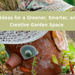 Unique Ideas for a Greener, Smarter, and More Creative Garden Space